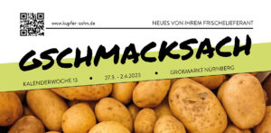Gschmacksach - KW 13